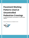 Pavement Marking Patterns Used at Uncontrolled Ped Crossings