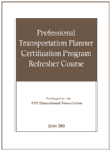 Professional Trans. Planner Cert. Program Refresher Course